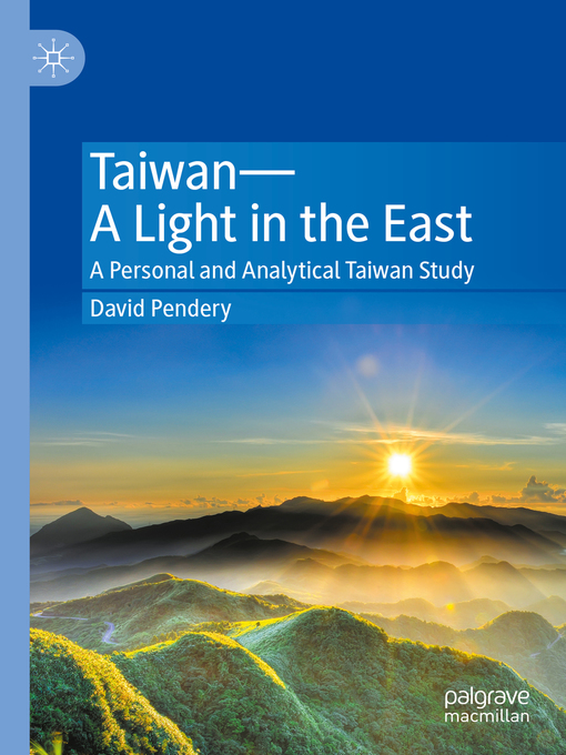 Title details for Taiwan—A Light in the East by David Pendery - Available